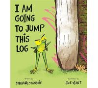 I Am Going To Jump This Log - Stéphanie Stansbie - Tiger Tales - ebook (ePub) - Livre