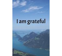 I Am Grateful