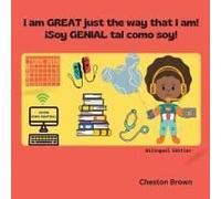 I Am Great Just The Way That I Am! (English And Spanish Edition)