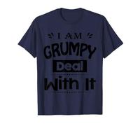 I Am Grumpy Funny Text Adult Hilarious Sarcastic Novelty T-Shirt