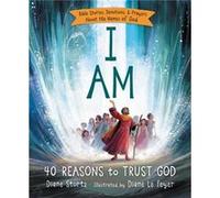 I Am (Hardcover) Diane Stortz, (Auteur)
