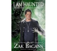 I am Haunted: Living Life Through the Dead-