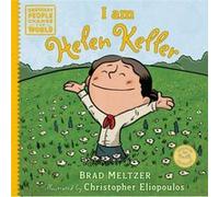 I am Helen Keller by Brad Meltzer Brad Meltzer (Auteur)