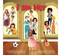 I am Her: A Journey Through Dreams and Ambitions