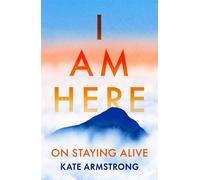 I Am Here On Staying Alive - Kate Armstrong - Vintage digital - ebook (ePub) - Livre