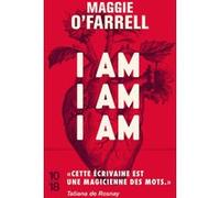 I am, I am, I am Maggie O'Farrell (Auteur), Sarah Tardy (Traduction)
