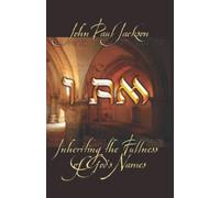 I AM Inheriting the Fullness of God's Names