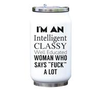 I Am Intelligent Classy Well Educated Woman Who Says F*ck A Lot Bouteille isotherme pour boissons Blanc Taille unique