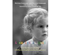 I Am Intelligent: From Heartbreak to Healing - A Mother and Daughter's Journey Through Autism