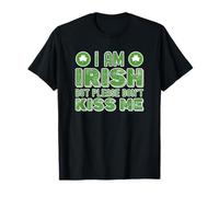 I Am Irish But Please Dont Kiss Me Funny St Patrick Day Pun T-Shirt