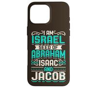 I Am Israel Seed of Abraham Isaac and Jacob Citation Israélite Coque pour iPhone 16 Pro Max