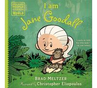 Brad Meltzer – I am Jane Goodall – Ordinary People Change the World – Relié