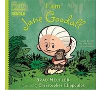 Brad Meltzer – I am Jane Goodall – Ordinary People Change the World – Relié