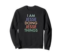 I am Jesse. Doing, Jesse Things. Célébration Amusante Sweatshirt