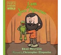I am Jim Henson by Brad Meltzer Brad Meltzer (Auteur)