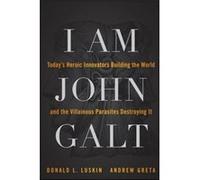 I Am John Galt by Andrew Greta Inconnu (Auteur)