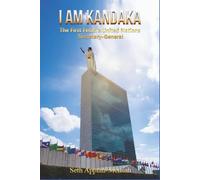 I Am Kandaka: The First Female United Nations Secretary-General