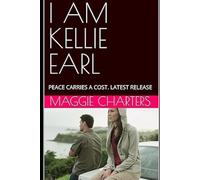 I AM KELLIE EARL: PEACE CARRIES A COST. LATEST RELEASE