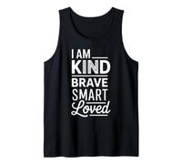 I Am Kind Brave Smart Loved Édification de Motivation |- Débardeur