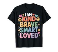 I Am Kind Brave Smart Loved Édification de Motivation T-Shirt