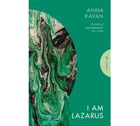 I Am Lazarus - Anna Kavan - Pushkin Press Classics - ebook (ePub) - Livre