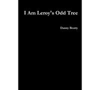 I Am Leroy's Odd Tree