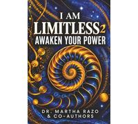 I AM Limitless 2:: Awaken Your Power