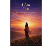I Am Lisa: A Celebration of a Mother Written in Her Name