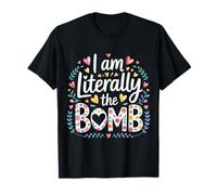 I Am Literally The Bomb Explosive Energy Vibes - T-Shirt