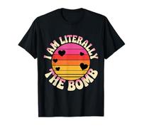 I Am Literally The Bomb Explosive Energy Vibes - T-Shirt