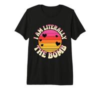 I Am Literally The Bomb Explosive Energy Vibes - T-Shirt Haut de Gamme