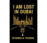 I Am Lost in Dubai