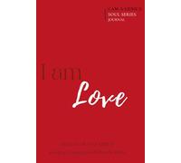 I Am Love: Growing Compassion Within the Heart