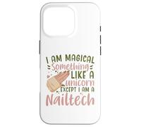 I Am Magical Something Like A Unicorn Manucure Nail Tech Coque pour iPhone 16 Pro