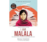I Am Malala: How One Girl Stood Up for Education and Changed the World (Young Readers Edition)