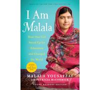 I Am Malala: How One Girl Stood Up for Education and Changed the World (Young Readers Edition)