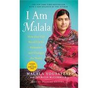 I Am Malala How One Girl Stood Up for Education and Changed the World Young Readers Edition - Malala Yousafzai With Patricia McCormick - Little Brown Book Malala Yousafzai With Patricia McCormickMalal