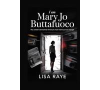 I Am Mary Jo Buttafuoco: The Untold Truth Behind America's Most Infamous Love Triangle