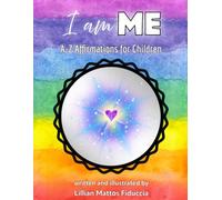 I AM Me: A-Z Affirmations for Children