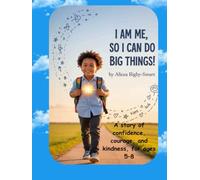 I Am Me, So I Can Do Big Things!