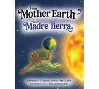 I Am Mother Earth Yo Soy Madre Tierra (Spanish Edition)