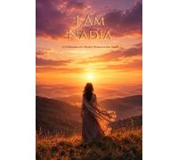 I Am Nadia: A Celebration of a Mother Written in Her Name