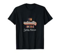 I Am Naturally Awesome Appréciation de la médecine du Sport T-Shirt