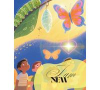 I am new: A Christian Rhyming Picture Book About Transformation and New Life in Christ for Kids