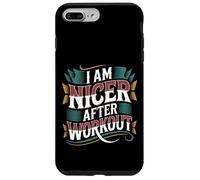I Am Nicer After Workout Gym Exercise Fitness Mood - Coque pour iPhone 7 Plus/8 Plus
