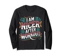 I Am Nicer After Workout Gym Exercise Fitness Mood - Manche Longue