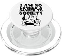 I Am No Longer A Danger to Society (Graphique Amusant) PopSockets PopGrip pour MagSafe
