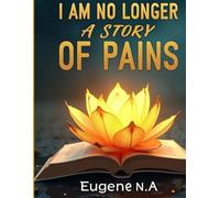 "I Am No Longer a Story of Pains": A Journey from Silence to Self, from Survival to Wholeness