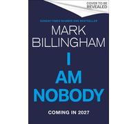 I Am Nobody the masterful new thriller from the Sunday Times bestselling author - Mark Billingham - Sphere - ebook (ePub) - Livre
