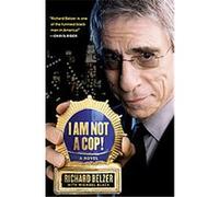 I Am Not a Cop! Richard Belzer (Auteur)